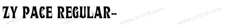 ZY Pace Regular字体转换 ZY Pace Regular字体转换